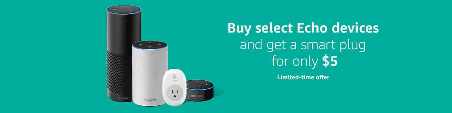 $5 Alexa smart plug with the purchase of Echo devices
